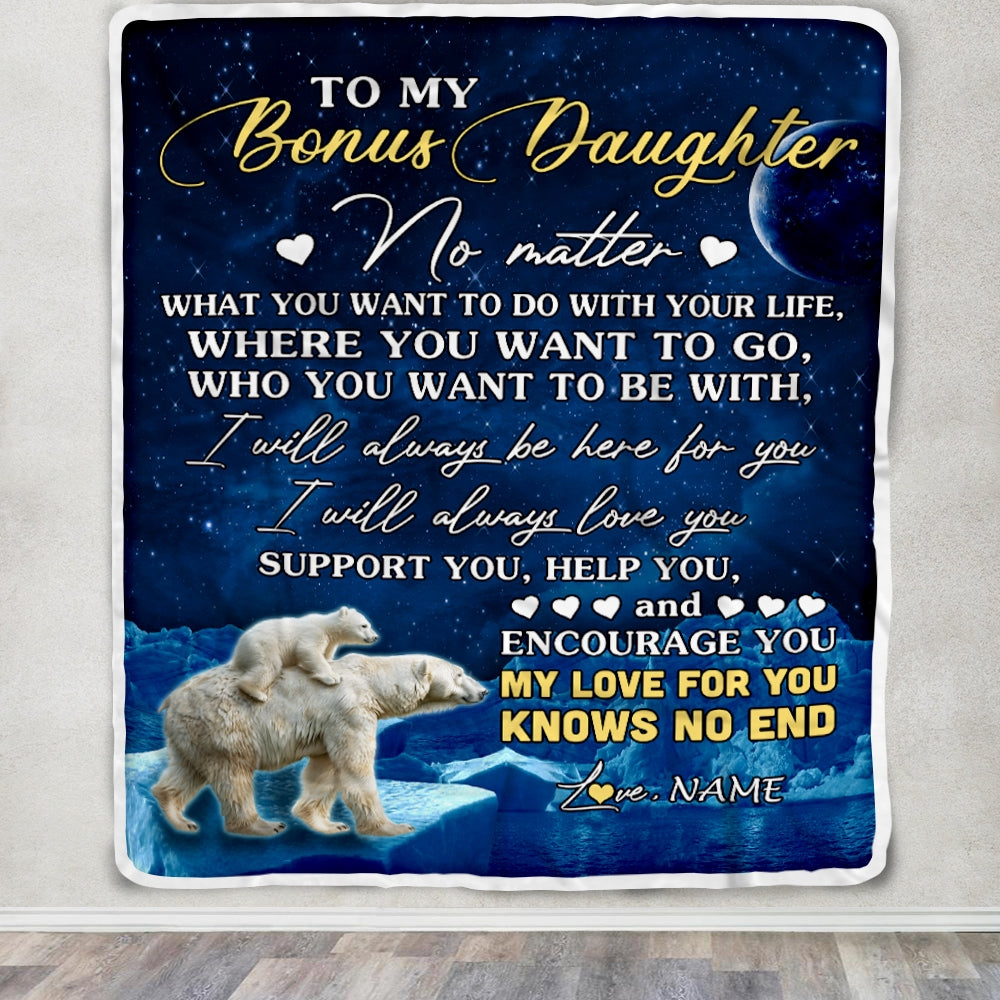 Personalized To My Bonus Daughter Blanket From Mom Polar Bear I Will Always Love You Stepdaughter Birthday Graduation Christmas Customized Bed Fleece Blanket | siriusteestore