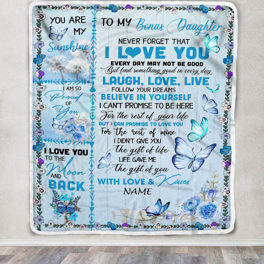 Personalized To My Bonus Daughter Blanket From Step Mom Butterfly Never Forget That I Love You Stepdaughter Birthday Christmas Customized Fleece Blanket | siriusteestore