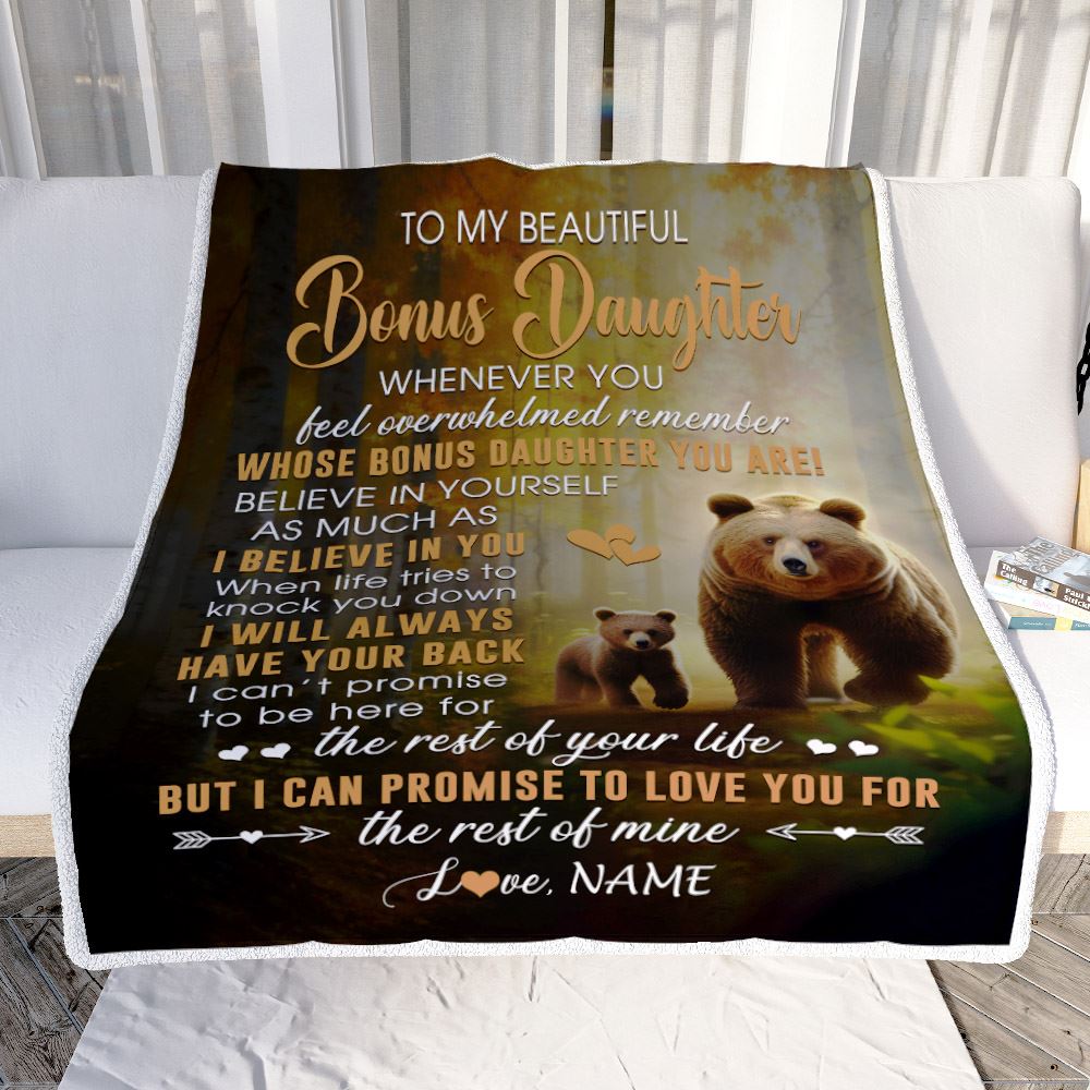 Personalized To My Bonus Daughter Blanket From Step Mom Dad Whenever You Feel Bear Stepdaughter Birthday Gifts Graduation Christmas Fleece Throw Blanket | siriusteestore
