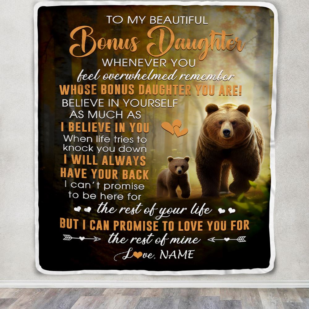 Personalized To My Bonus Daughter Blanket From Step Mom Dad Whenever You Feel Bear Stepdaughter Birthday Gifts Graduation Christmas Fleece Throw Blanket | siriusteestore