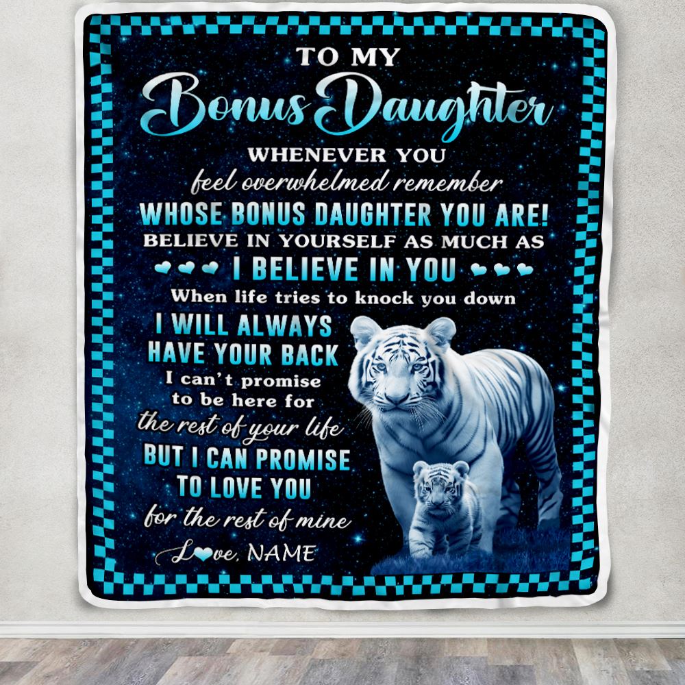 Personalized To My Bonus Daughter Blanket From Step Mom Dad Whenever You Feel White Tiger Stepdaughter Birthday Gifts Graduation Christmas Fleece Blanket | siriusteestore