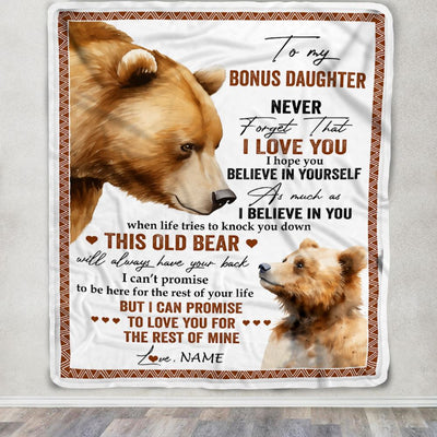 Personalized To My Bonus Daughter Blanket From Step Mom Never Forget That I Love You Bear Stepdaughter Birthday Graduation Christmas Customized Fleece Blanket | siriusteestore