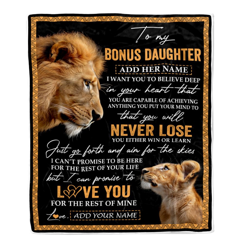 Personalized To My Bonus Daughter Blanket From Stepdad Dad You Will Never Lose Lion Stepdaughter Birthday Gifts Christmas Customized Fleece Throw Blanket | siriusteestore