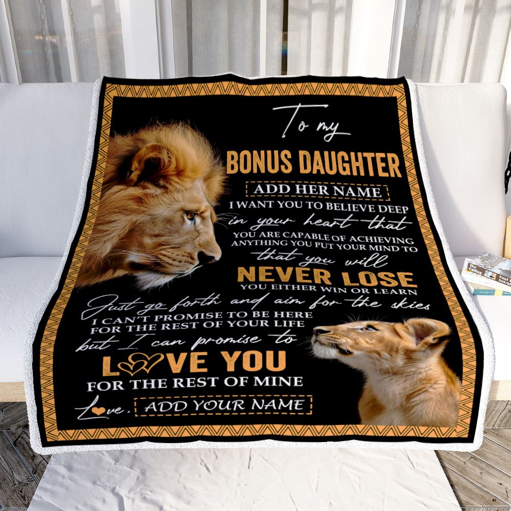 Personalized To My Bonus Daughter Blanket From Stepdad Dad You Will Never Lose Lion Stepdaughter Birthday Gifts Christmas Customized Fleece Throw Blanket | siriusteestore