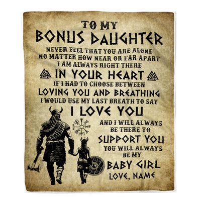 Personalized To My Bonus Daughter Blanket From Stepdad Viking Never Feel That You Are Alone Viking Stepdaughter Christmas Customized Bed Fleece Throw Blanket | siriusteestore