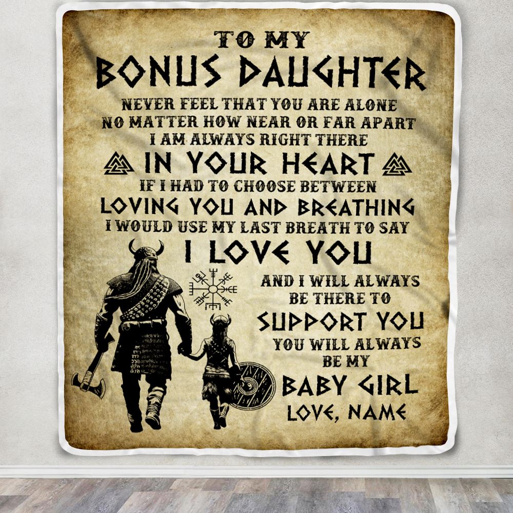 Personalized To My Bonus Daughter Blanket From Stepdad Viking Never Feel That You Are Alone Viking Stepdaughter Christmas Customized Bed Fleece Throw Blanket | siriusteestore