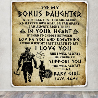 Personalized To My Bonus Daughter Blanket From Stepdad Viking Never Feel That You Are Alone Viking Stepdaughter Christmas Customized Bed Fleece Throw Blanket | siriusteestore