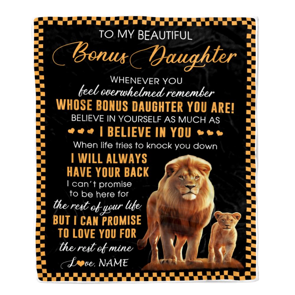 Personalized To My Bonus Daughter Blanket From Stepdad Whenever You Feel Lion Stepdaughter Birthday Gifts Graduation Christmas Fleece Throw Blanket | siriusteestore