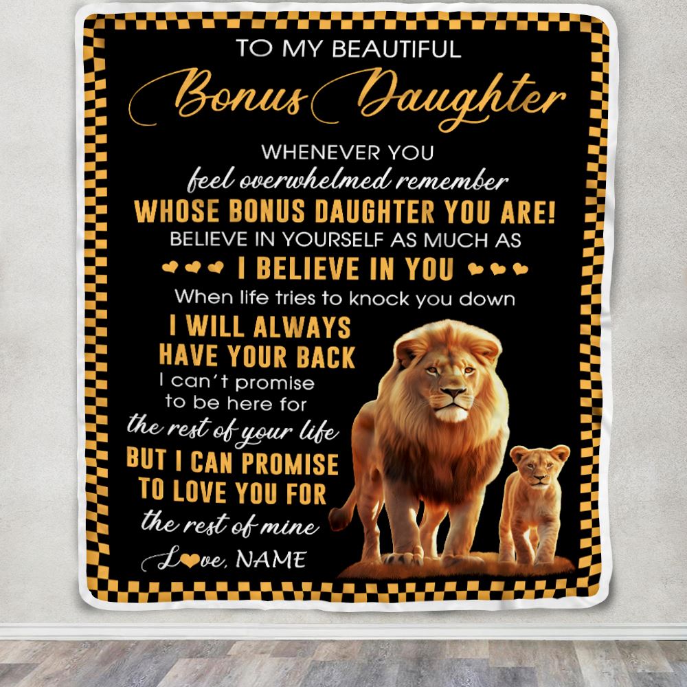 Personalized To My Bonus Daughter Blanket From Stepdad Whenever You Feel Lion Stepdaughter Birthday Gifts Graduation Christmas Fleece Throw Blanket | siriusteestore