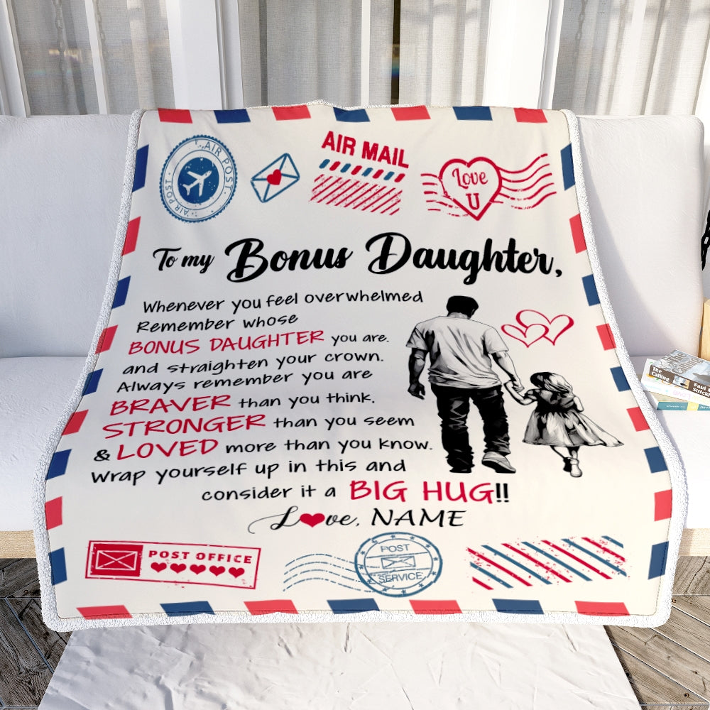 Personalized To My Bonus Daughter Blanket From Stepfather Braver Stronger Loved Airmail Stepdaughter Birthday Graduation Christmas Customized Fleece Blanket | siriusteestore