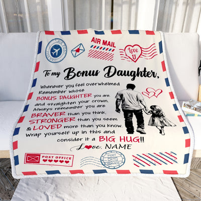 Personalized To My Bonus Daughter Blanket From Stepfather Braver Stronger Loved Airmail Stepdaughter Birthday Graduation Christmas Customized Fleece Blanket | siriusteestore