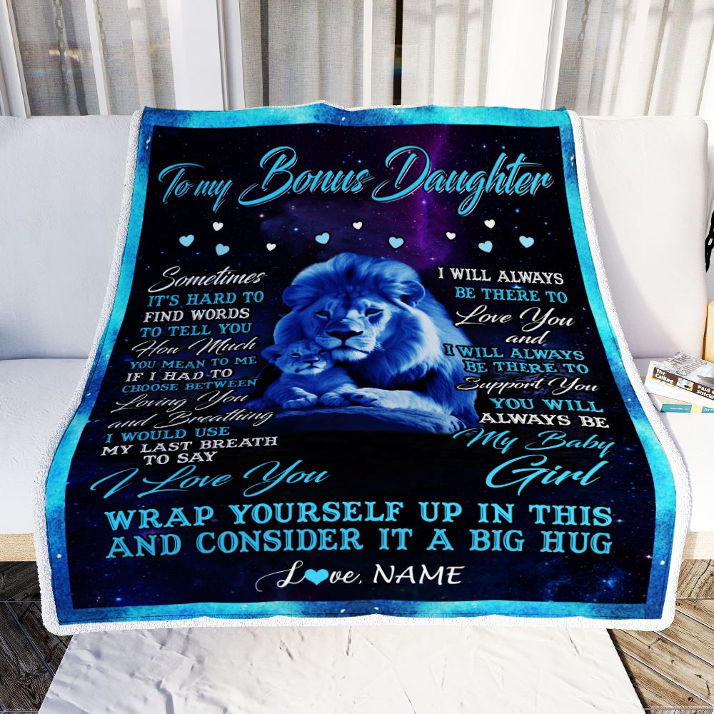 Personalized To My Bonus Daughter Blanket From Stepfather Sometimes It's Hard Lion Stepdaughter Gift Birthday Graduation Christmas Customized Fleece Blanket | siriusteestore