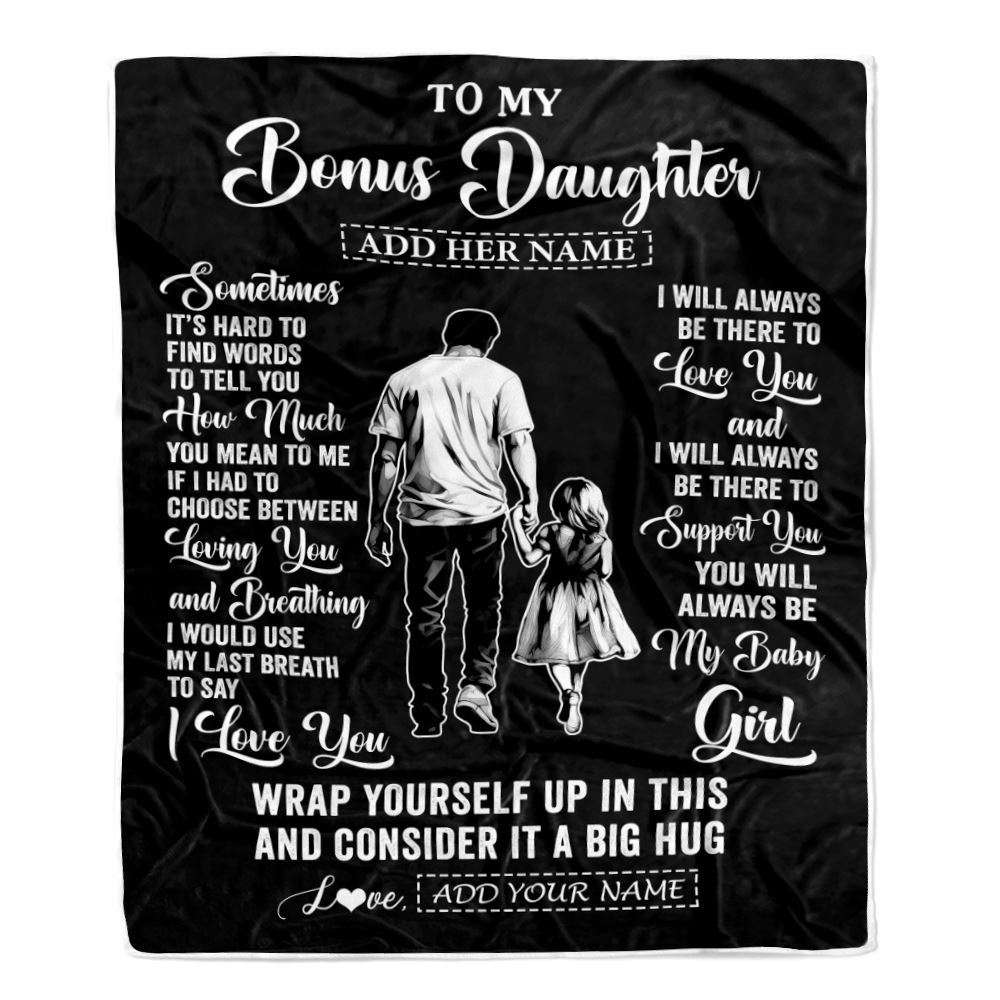 Personalized To My Bonus Daughter Blanket From Stepfather Stepdad Sometimes It's Hard Stepdaughter Birthday Gifts Christmas Customized Fleece Throw Blanket | siriusteestore