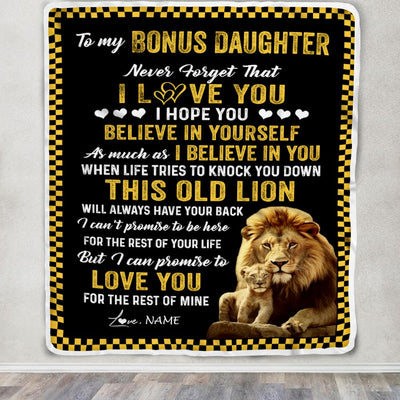 Personalized To My Bonus Daughter Blanket From Stepfather This Old Lion Love You Stepdaughter Birthday Graduation Christmas Customized Fleece Blanket | siriusteestore