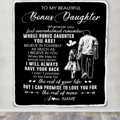 Personalized To My Bonus Daughter Blanket From Stepfather Whenever You Feel Overwhelmed Stepdaughter Birthday Graduation Christmas Customized Fleece Blanket | siriusteestore