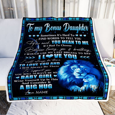 Personalized To My Bonus Daughter Blanket From Stepfather You Mean Yo Me My Baby Boy Lion Stepdaughter Birthday Graduation Christmas Customized Fleece Blanket | siriusteestore