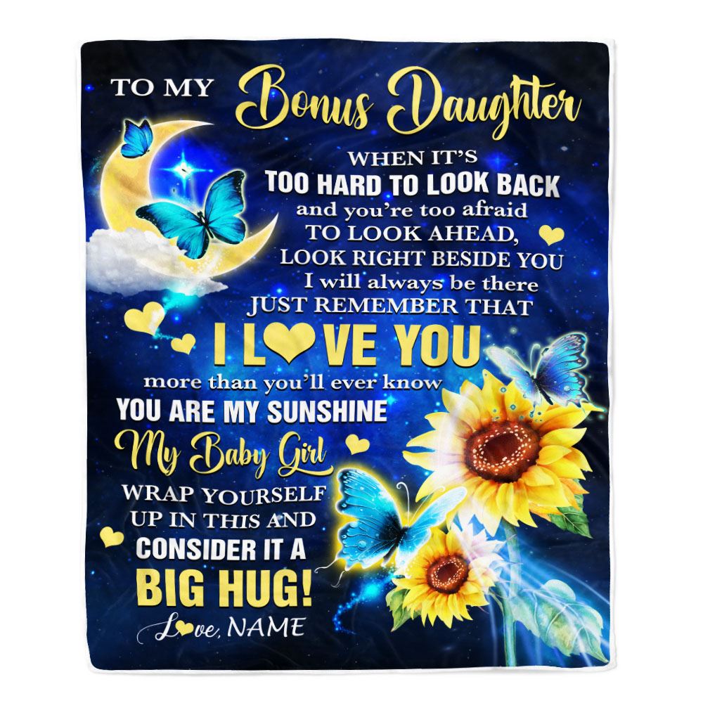 Personalized To My Bonus Daughter Blanket From Stepmom Butterfly I Will Always Be There Stepdaughter Birthday Graduation Christmas Customized Fleece Blanket | siriusteestore