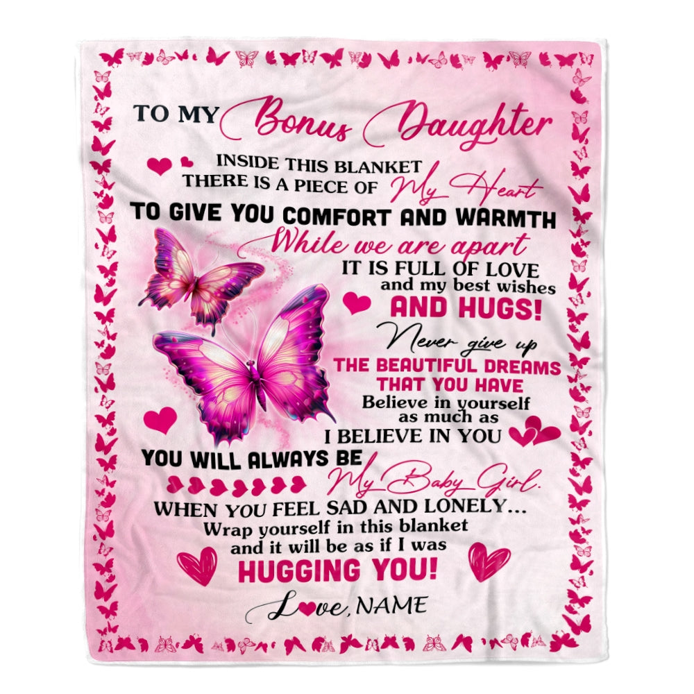 Personalized To My Bonus Daughter Blanket From Stepmom Butterfly Inside This Blanket Stepdaughter Birthday Graduation Christmas Customized Fleece Blanket | siriusteestore