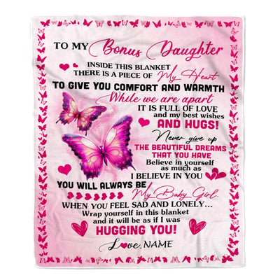 Personalized To My Bonus Daughter Blanket From Stepmom Butterfly Inside This Blanket Stepdaughter Birthday Graduation Christmas Customized Fleece Blanket | siriusteestore