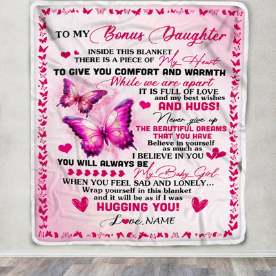 Personalized To My Bonus Daughter Blanket From Stepmom Butterfly Inside This Blanket Stepdaughter Birthday Graduation Christmas Customized Fleece Blanket | siriusteestore