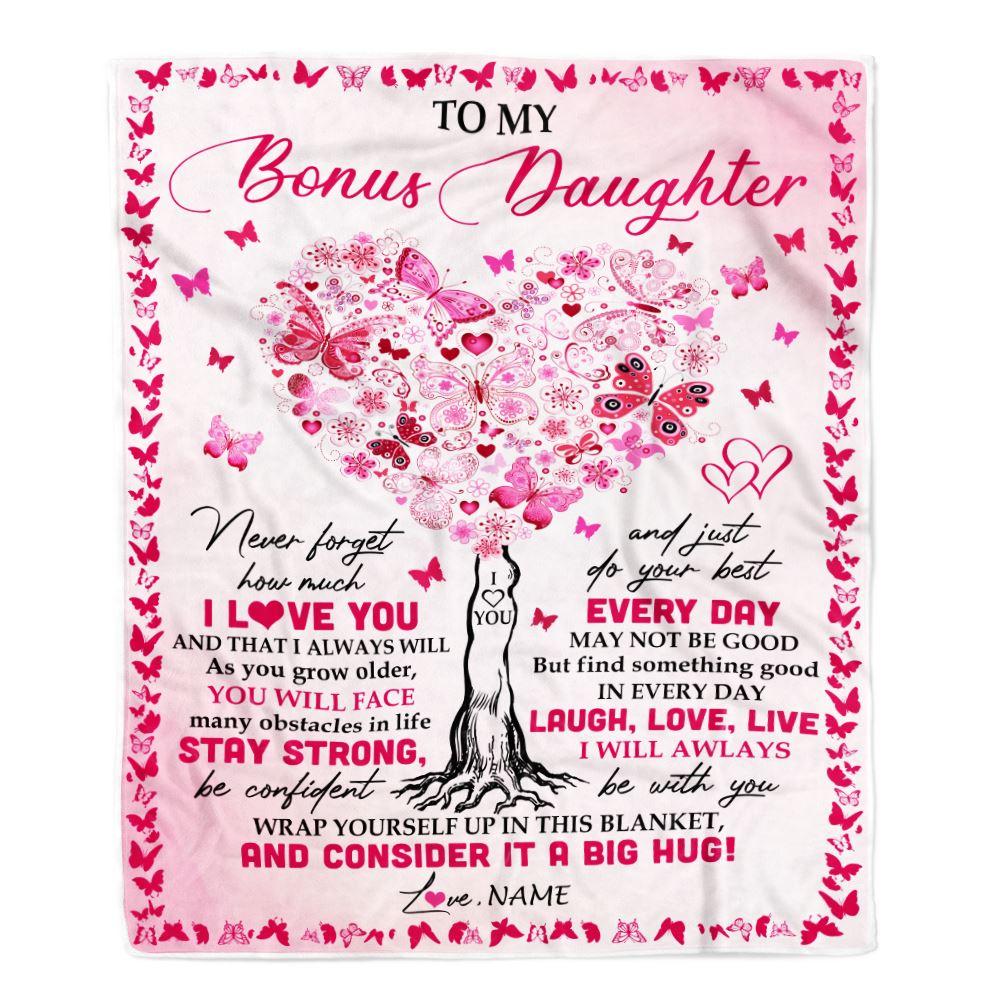 Personalized To My Bonus Daughter Blanket From Stepmom Butterfly Laugh Love Live Stepdaughter Birthday Christmas Customized Fleece Blanket | siriusteestore