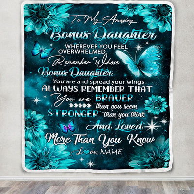 Personalized To My Bonus Daughter Blanket From Stepmom Butterfly You Are Braver Than You Seem Stepdaughter Birthday Christmas Customized Fleece Throw Blanket | siriusteestore