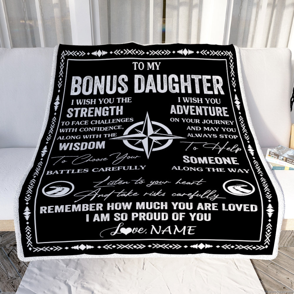 Personalized To My Bonus Daughter Blanket From Stepmom Dad I Wish You The Strength Stepdaughter Birthday Gifts Graduation Christmas Customized Fleece Blanket | siriusteestore