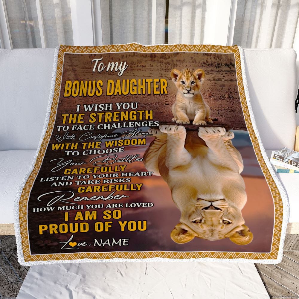 Personalized To My Bonus Daughter Blanket From Stepmom I Wish You The Strength Lion Stepdaughter Birthday Gifts Graduation Christmas Customized Fleece Blanket | siriusteestore