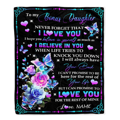 Personalized To My Bonus Daughter Blanket From Stepmom Never Forget I Love You Butterfly Stepdaughter Birthday Graduation Christmas Customized Fleece Blanket | siriusteestore