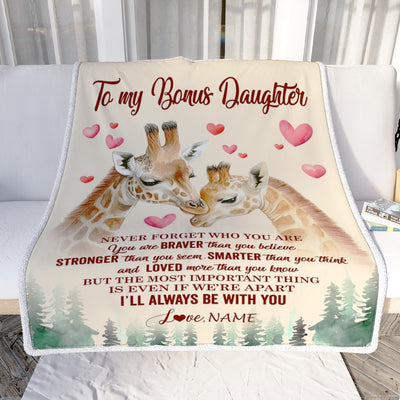 Personalized To My Bonus Daughter Blanket From Stepmom Never Forget Who Are You Giraffe Stepdaughter Birthday Graduation Christmas Customized Fleece Blanket | siriusteestore