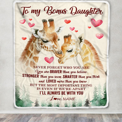 Personalized To My Bonus Daughter Blanket From Stepmom Never Forget Who Are You Giraffe Stepdaughter Birthday Graduation Christmas Customized Fleece Blanket | siriusteestore