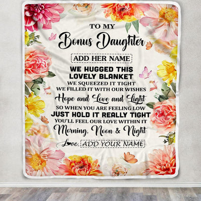 Personalized To My Bonus Daughter Blanket From Stepmom Stepdad Floral We Hugged This Lovely Stepdaughter Birthday Gifts Christmas Customized Fleece Blanket | siriusteestore