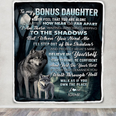 Personalized To My Bonus Daughter Blanket From Stepmom Stepdad Never Feel That You Are Alone Wolf Birthday Graduation Christmas Customized Gift Fleece Blanket | siriusteestore