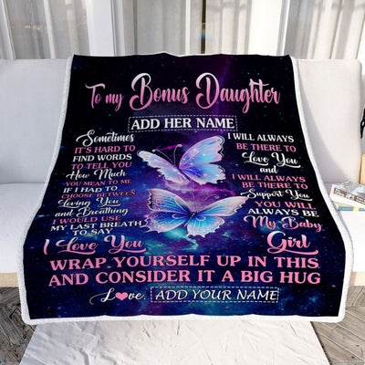 Personalized To My Bonus Daughter Blanket From Stepmom Stepdad Sometimes It's Hard Butterfly Stepdaughter Birthday Gifts Christmas Customized Fleece Blanket | siriusteestore