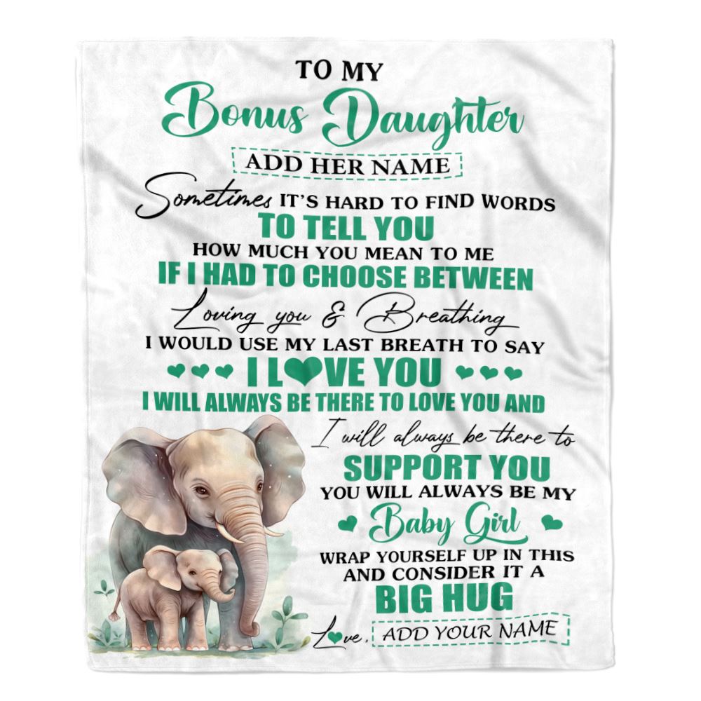 Personalized To My Bonus Daughter Blanket From Stepmom Stepdad Sometimes It's Hard Elephant Stepdaughter Birthday Gifts Christmas Customized Fleece Blanket | siriusteestore