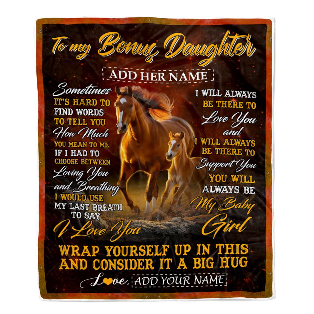 Personalized To My Bonus Daughter Blanket From Stepmom Stepdad Sometimes It's Hard Horse Stepdaughter Birthday Gifts Christmas Customized Fleece Throw Blanket | siriusteestore