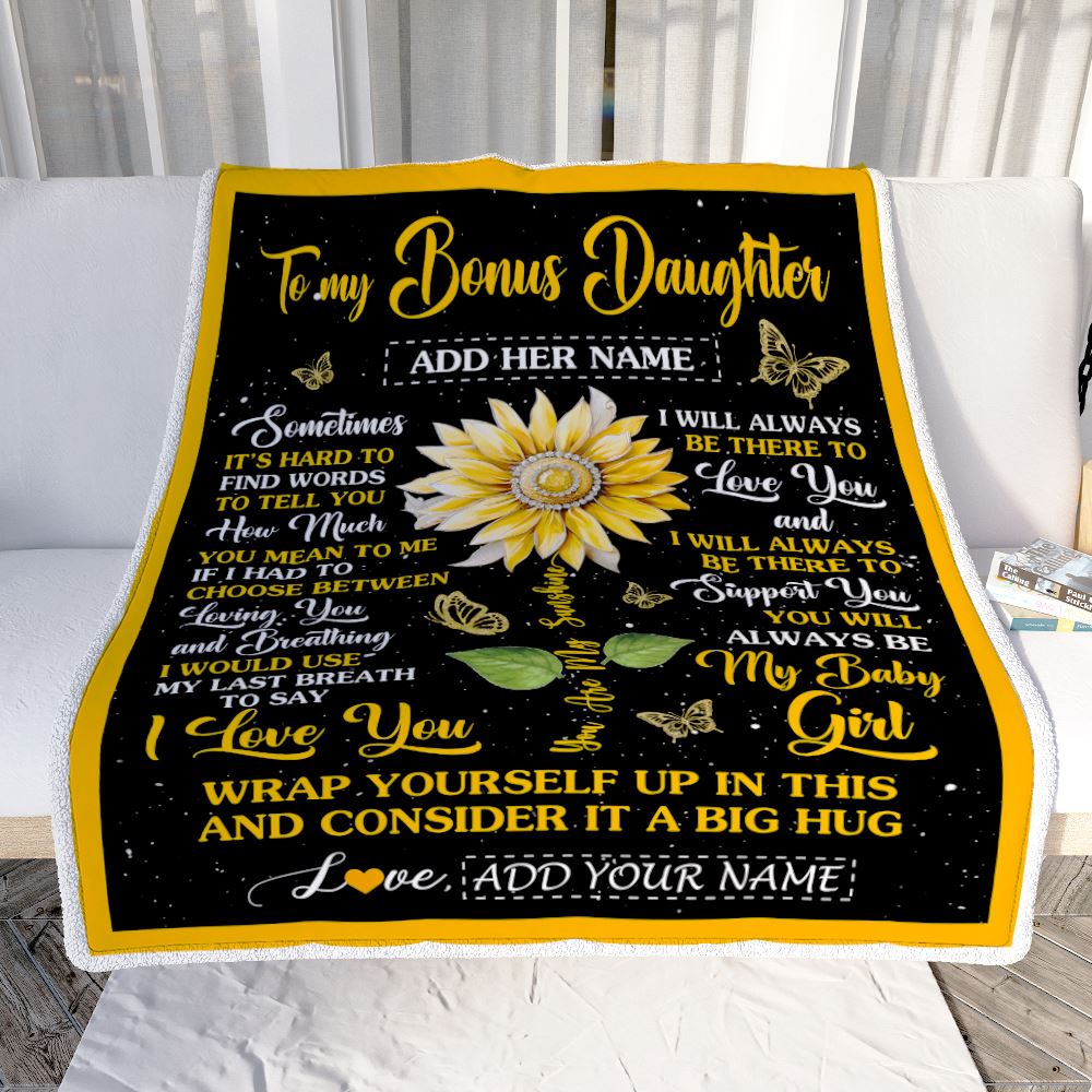 Personalized To My Bonus Daughter Blanket From Stepmom Stepdad Sometimes It's Hard Sunflower Stepdaughter Birthday Gifts Christmas Customized Fleece Blanket | siriusteestore