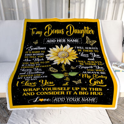 Personalized To My Bonus Daughter Blanket From Stepmom Stepdad Sometimes It's Hard Sunflower Stepdaughter Birthday Gifts Christmas Customized Fleece Blanket | siriusteestore
