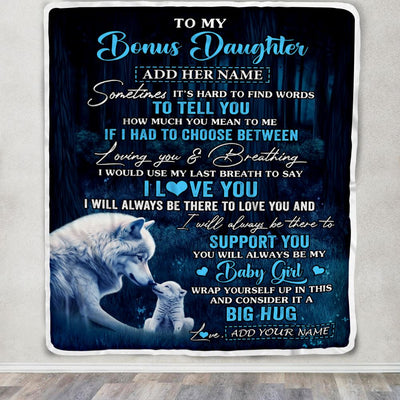 Personalized To My Bonus Daughter Blanket From Stepmom Stepdad Sometimes It's Hard Wolf Stepdaughter Birthday Gifts Christmas Customized Fleece Throw Blanket | siriusteestore