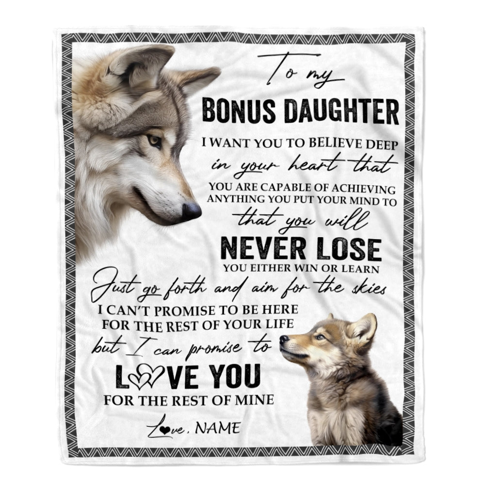 Personalized To My Bonus Daughter Blanket From Stepmom Stepdad You Will Never Lose Wolf Stepdaughter Birthday Graduation Christmas Customized Fleece Blanket | siriusteestore