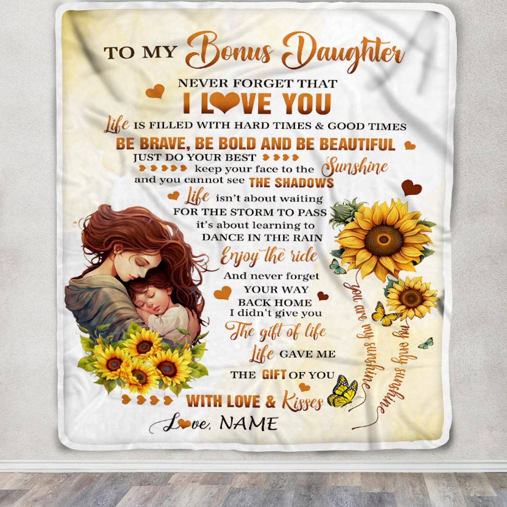 Personalized To My Bonus Daughter Blanket From Stepmom Sunflower Never Forget That I Love You Stepdaughter Gift Birthday Christmas Customized Fleece Blanket | siriusteestore