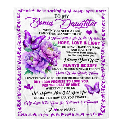 Personalized To My Bonus Daughter Blanket From Stepmom When You Need A Hug Butterfly Stepdaughter Birthday Graduation Christmas Customized Fleece Blanket | siriusteestore