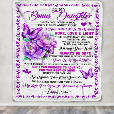 Personalized To My Bonus Daughter Blanket From Stepmom When You Need A Hug Butterfly Stepdaughter Birthday Graduation Christmas Customized Fleece Blanket | siriusteestore