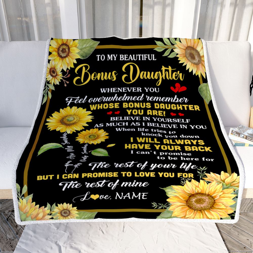 Personalized To My Bonus Daughter Blanket From Stepmom Whenever You Feel Sunflower Stepdaughter Birthday Gifts Graduation Christmas Customized Fleece Blanket | siriusteestore