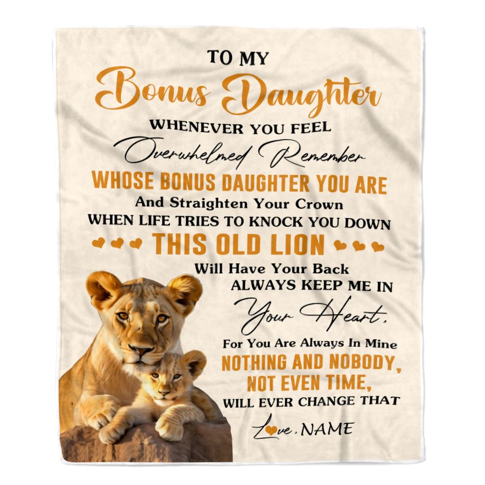 Personalized To My Bonus Daughter Blanket From Stepmom Whenever You Fell Overwhelmed Lion Stepdaughter Birthday Gifts Christmas Customized Fleece Blanket | siriusteestore