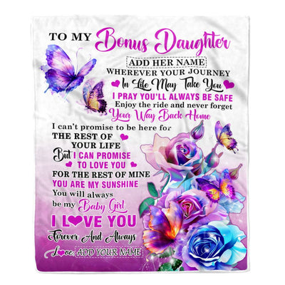 Personalized To My Bonus Daughter Blanket From Stepmom Wherever Your Journey In Life Butterfly Stepdaughter Birthday Gifts Christmas Customized Fleece Blanket | siriusteestore