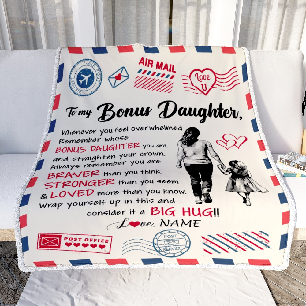 Personalized To My Bonus Daughter Blanket From Stepmother Braver Stronger Loved Airmail Stepdaughter Birthday Graduation Christmas Customized Fleece Blanket | siriusteestore