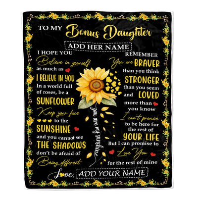Personalized To My Bonus Daughter Blanket From Stepmother Dad Be A Sunflower Stepdaughter Birthday Gifts Graduation Christmas Customized Fleece Throw Blanket | siriusteestore