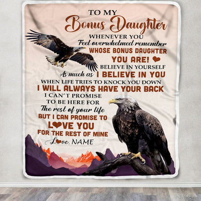 Personalized To My Bonus Daughter Blanket From Stepmother Dad Whenever You Feel Eagle Stepdaughter Birthday Gifts Christmas Customized Fleece Throw Blanket | siriusteestore