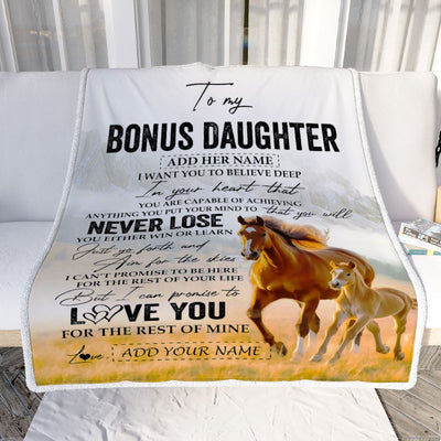Personalized To My Bonus Daughter Blanket From Stepmother Dad You Will Never Lose Horse Stepdaughter Birthday Gifts Christmas Customized Fleece Throw Blanket | siriusteestore